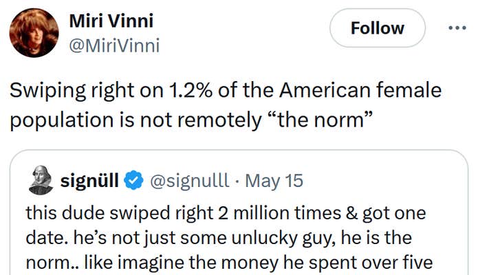 Tweet reading "Swiping right on 1.2% of the American female population is not remotely “the norm”"