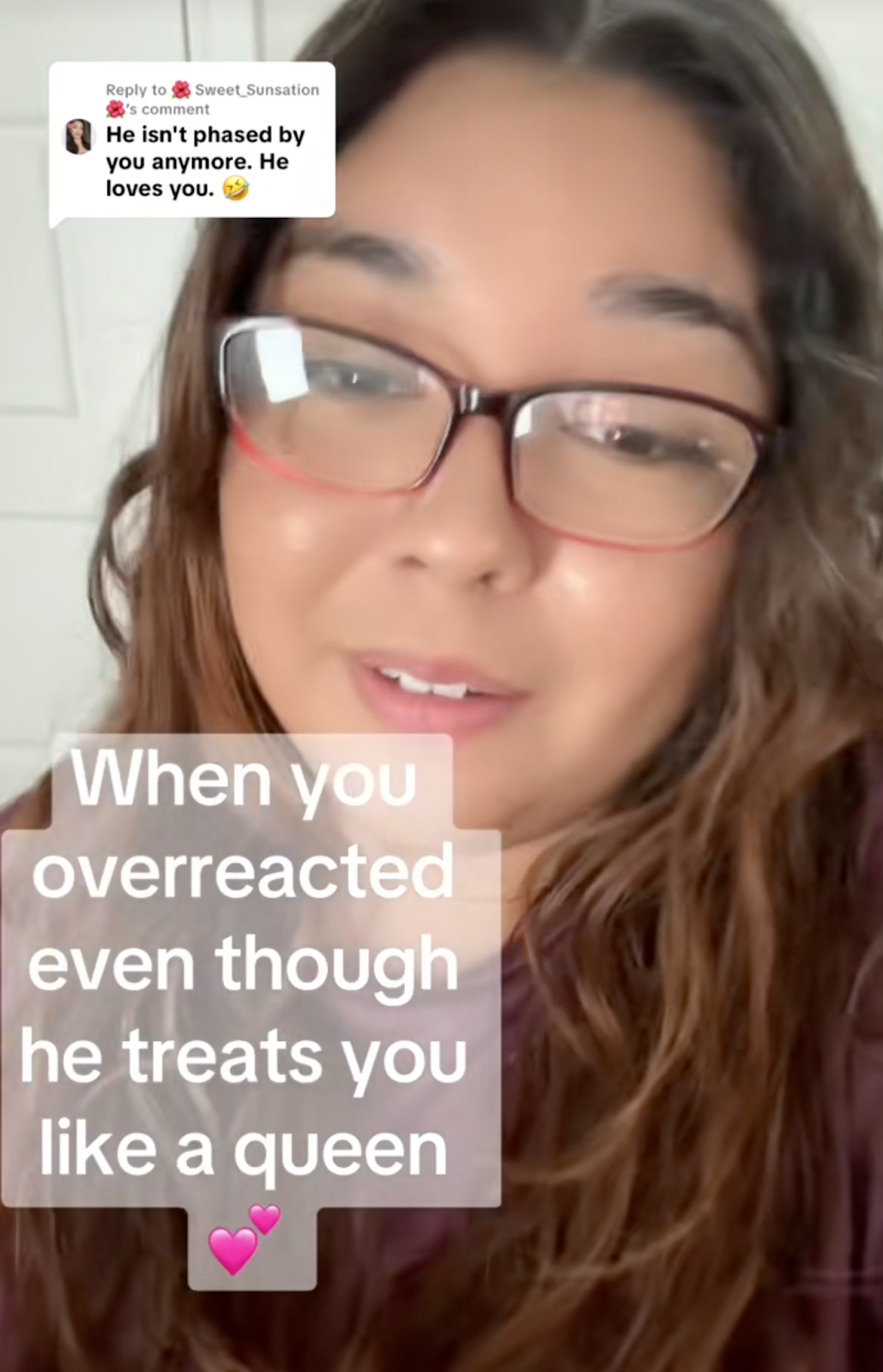 "He isn't phased by you anymore. He loves you," read a comment. @allymtz326 replied, "When you overracted even though he treats you like a queen.