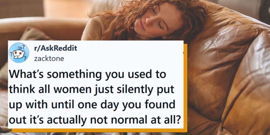 "Nightlife tax": 17 things women thought they just had to live with...until they realized they didn't