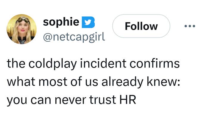 Tweet that reads, "the coldplay incident confirms what most of us already knew: you can never trust HR"