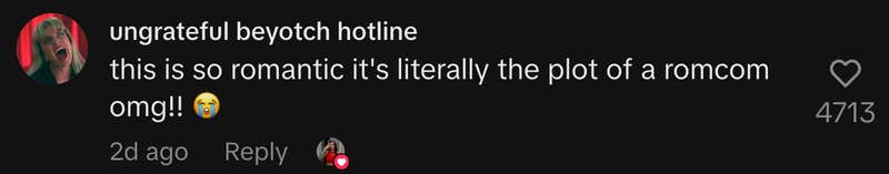 “This is so romantic it's literally the plot of a romcom omg!! 😭”