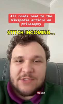 A man with a scruffy beard talking to the camera. Text overlay reads, "All roads lead to the Wikipedia article on philosophy."