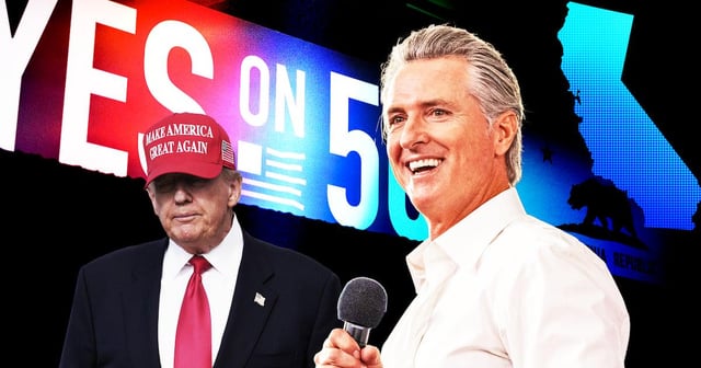 Newsom Wins Right to Gerrymander in Ultimate Troll of Trump