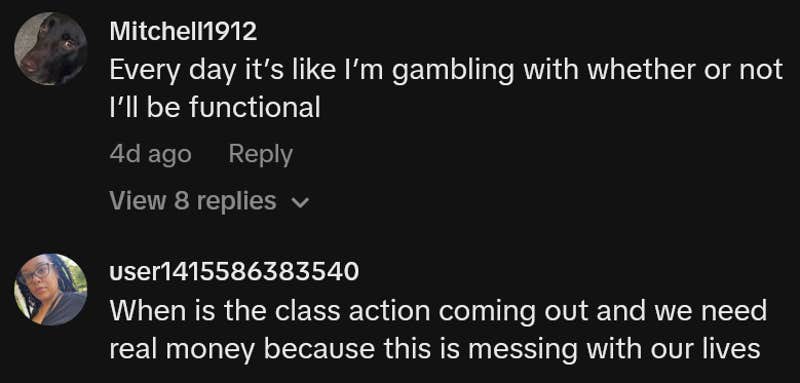 TikTok comments including one reading "Every day it’s like I’m gambling with whether or not I’ll be functional"
