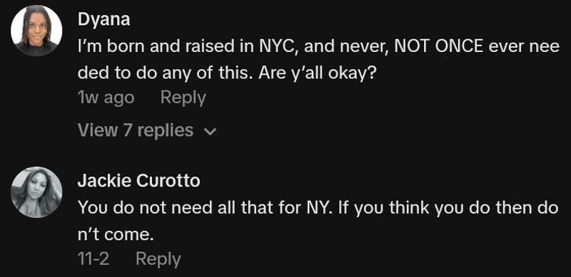 TikTok comments including one reading "I’m born and raised in NYC, and never, NOT ONCE ever needed to do any of this. Are y’all okay?"