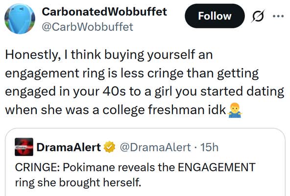 Tweet reading "Honestly, I think buying yourself an engagement ring is less cringe than getting engaged in your 40s to a girl you started dating when she was a college freshman idk"