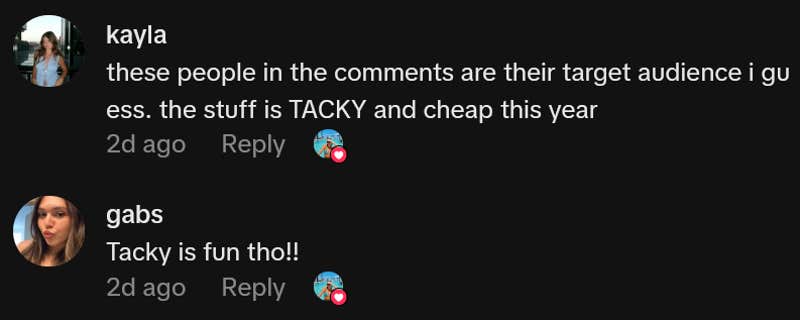 TikTok comments including one reading "these people in the comments are their target audience i guess. the stuff is TACKY and cheap this year"