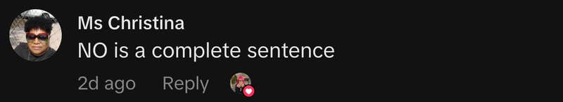 “NO is a complete sentence.”