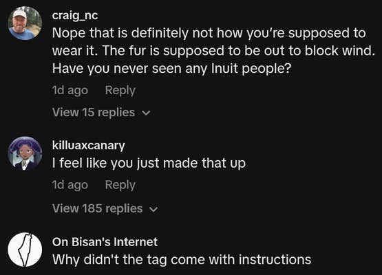 TikTok comments including one reading "Nope that is definitely not how you&rsquo;re supposed to wear it. The fur is supposed to be out to block wind. Have you never seen any Inuit people?"