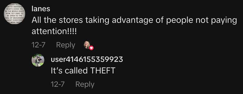 &ldquo;All the stores taking advantage of people not paying attention!!!!&rdquo; &ldquo;It&rsquo;s called THEFT&rdquo;