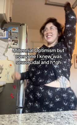 @dewwwdropzzz/TikTok carefree, dancing with text: millennial optimism but everyone i knew was sewercidal and h•gh