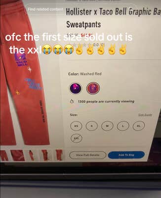 TikTok video showing the Hollister x Taco Bell sweatpants webpage with the XXL size sold out and all other sizes available.