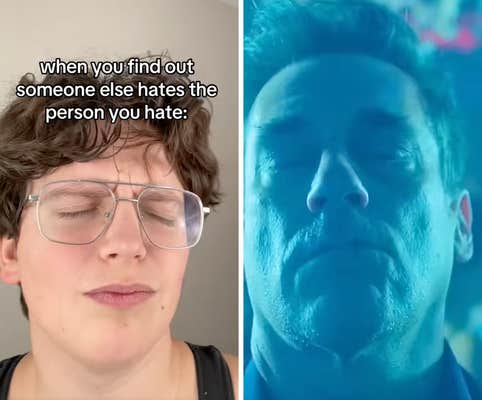 when you find out you hate the same person