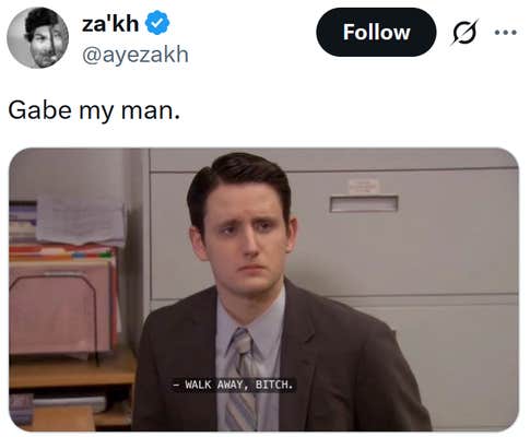 Tweet reading "Gabe my man" with a screenshot of Gabe Lewis from The Office saying "walk away, bitch."