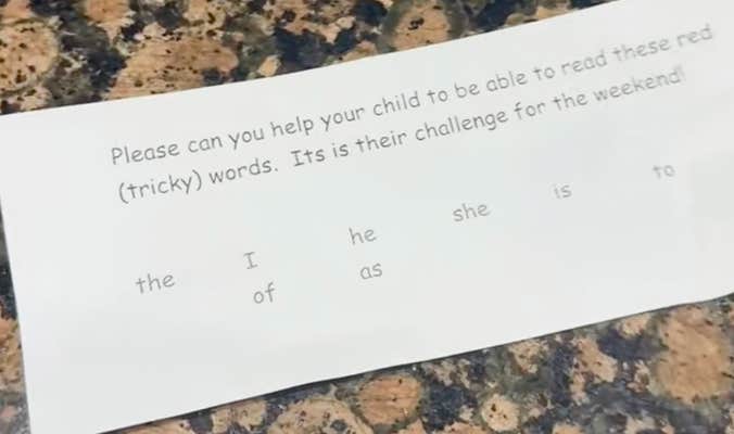 @riversideredhead/TikTok The pre-k assignment was printed on a slip of paper that read: Please can you help your child to be able to read these red (tricky) words. Its is their challenge for the weekend!&rdquo; Beneath the message is a list of basic sight words, including &ldquo;the,&rdquo; &ldquo;I,&rdquo; &ldquo;he,&rdquo; &ldquo;she,&rdquo; &ldquo;is,&rdquo; and &ldquo;to.&rdquo;
